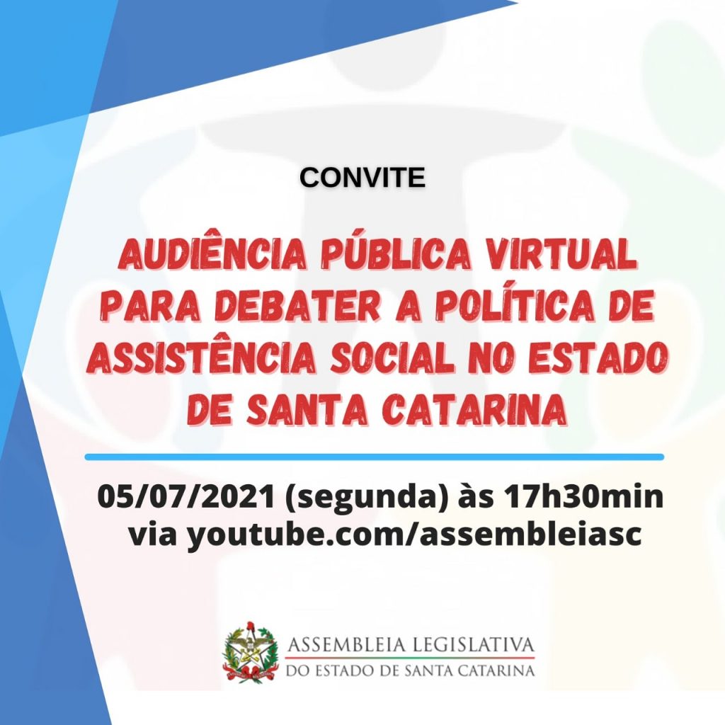 #PraTodesVerem: convite para a audiência pública virtual para debater a política de Assistência Social no Estado de Santa Catarina. Dia 05/07/2021 (segunda-feira), às 17h30min, via youtube.com/assembleiasc. Na parte inferior, logo da Assembleia Legislativa do Estado de Santa Catarina - ALESC.https://www.instagram.com/p/CQv6vgkMije/?utm_medium=share_sheet