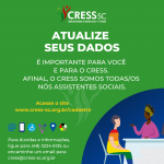 Já atualizou seus dados cadastrais? Participe da Campanha de Recadastramento do CRESS Santa Catarina!