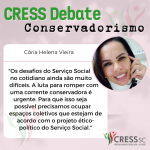 CRESS Debate – Conservadorismo: Cória Helena Vieira