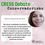 CRESS Debate – Conservadorismo: Sabrina Aparecida da Silva