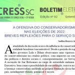 Boletim Eletrônico nº 92 – A Ofensiva Do Conservadorismo nas Eleições de 2022: Breves Reflexões Para o Serviço Social