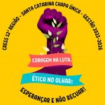 Conheça a Chapa Única de Santa Catarina “Coragem na Luta, Ética no Olhar: Esperançar e não Recuar”