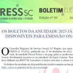 Boletim Eletrônico nº 94 – Resolução CRESS nº 54/2022 estabelece o valor da anuidade 2023
