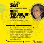 CRESS Debate – Serviço Social na Educação: Maria Aparecida de Souza Reis