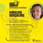 CRESS Debate – Serviço Social na Educação: Karoline Gonçalves