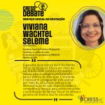 CRESS Debate – Serviço Social na Educação: Viviana Wachtel Seleme