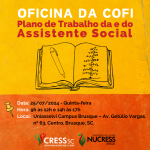 Mudança de local. Oficina da COFI “Plano de Trabalho da e do Assistente Social” – 25/07/2024 – Brusque/SC