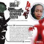 CRESS Debate – Racismo: Latoya de Oliveira Costa