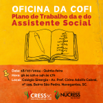 Oficina da COFI – Plano de Trabalho da e do Assistente Social (Navegantes)