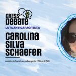 CRESS Debate – Anticapacitismo: Carolina Silva Schaefer