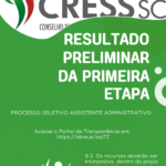 RESULTADO PRELIMINAR DA PRIMEIRA ETAPA – Análise das Inscrições do Processo Seletivo Simplificado