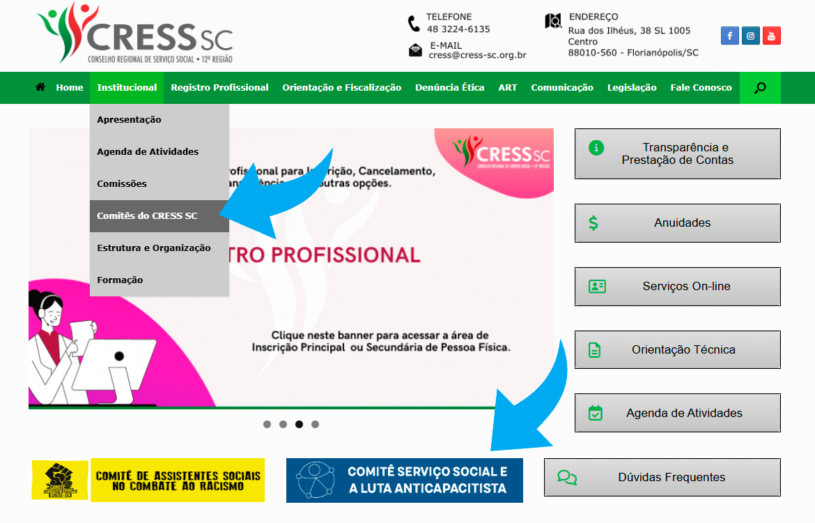 #Descrição da Imagem. Print Screen da página inicial do site do CRESS com setas mostrando os dois caminhos possível: Dentro da Aba Institucional ou por meio do botão localizado na home page. 