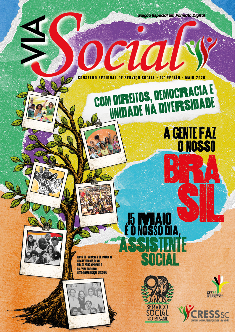 #Descrição da Imagem: Via Social. Edição especial em formato digital. Conselho Rgional de Serviço Social - 12ª Região - Maio 2026. Com direitos, democracia e unidade na diversidade, a gente faz o nosso Brasil. 15 de Maio é o nosso dia Assisttente Social. A arte apresenta uma árvore com fotografias que representam a trajetória da profissão, junto ao selo de 90 anos do Serviço Social no Brasil e o logotipo do CFESS e do CRESS SC.