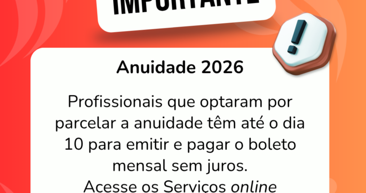 #descrição da imagem. Arte vertical com fundo vermelho. Texto: Lembrete Importante! Anuidade 2026 Profissionais que optaram por parcelar a anuidade têm até o dia 10 para emitir e pagar o boleto mensal sem juros. Acesse os Serviços online no site www.cress-sc.org.br. Logotipo do CRESS SC. Desenho de um megafone e de um simbolo de exclamação.