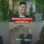 NUCRESS Brusque promove seminário sobre Serviço Social e Violências
